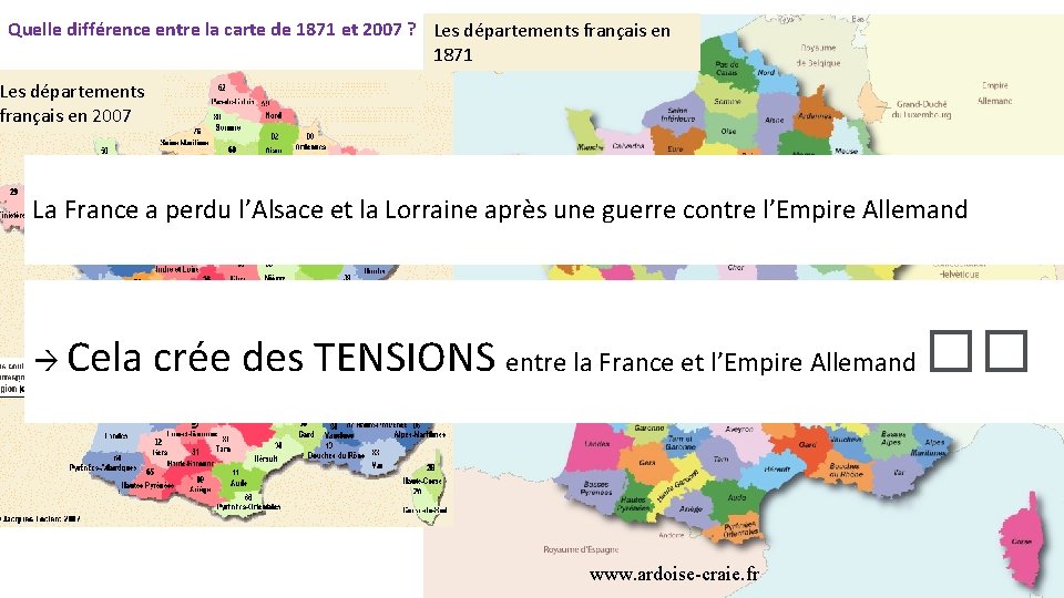 Quelle différence entre la carte de 1871 et 2007 ? Les départements français en