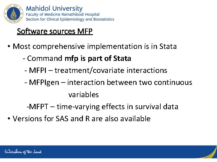 Software sources MFP • Most comprehensive implementation is in Stata - Command mfp is