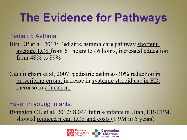 The Evidence for Pathways Pediatric Asthma: Hsu DP et al, 2013: Pediatric asthma care
