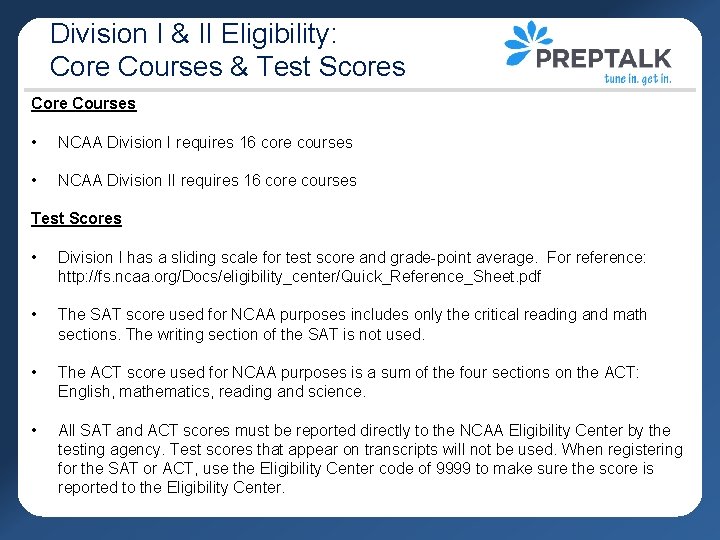 Division I & II Eligibility: Core Courses & Test Scores Core Courses • NCAA