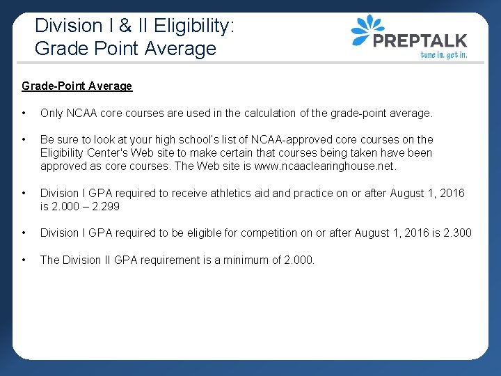 Division I & II Eligibility: Grade Point Average Grade-Point Average • Only NCAA core