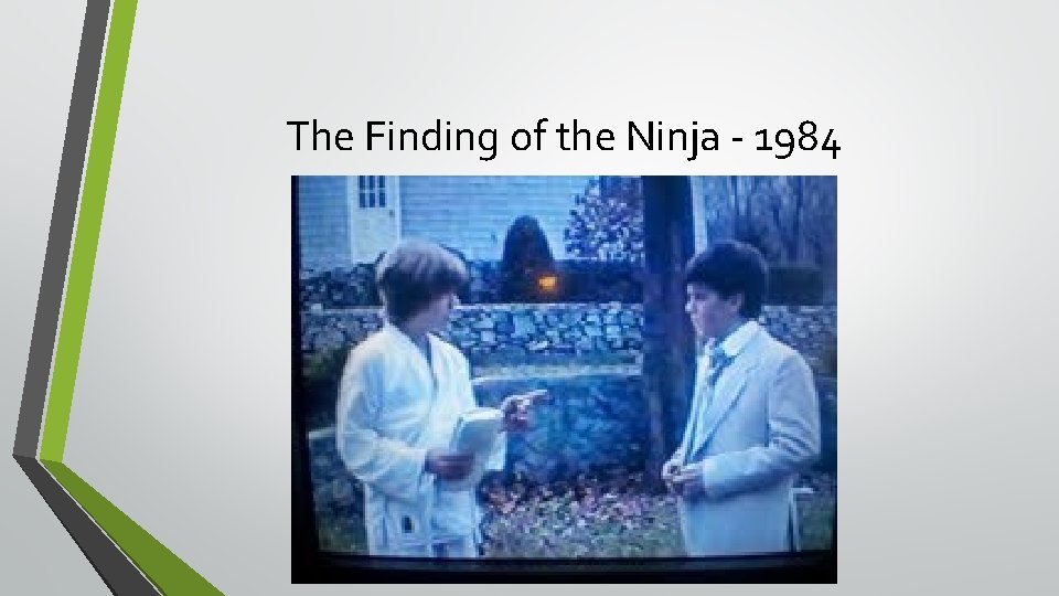 The Finding of the Ninja - 1984 