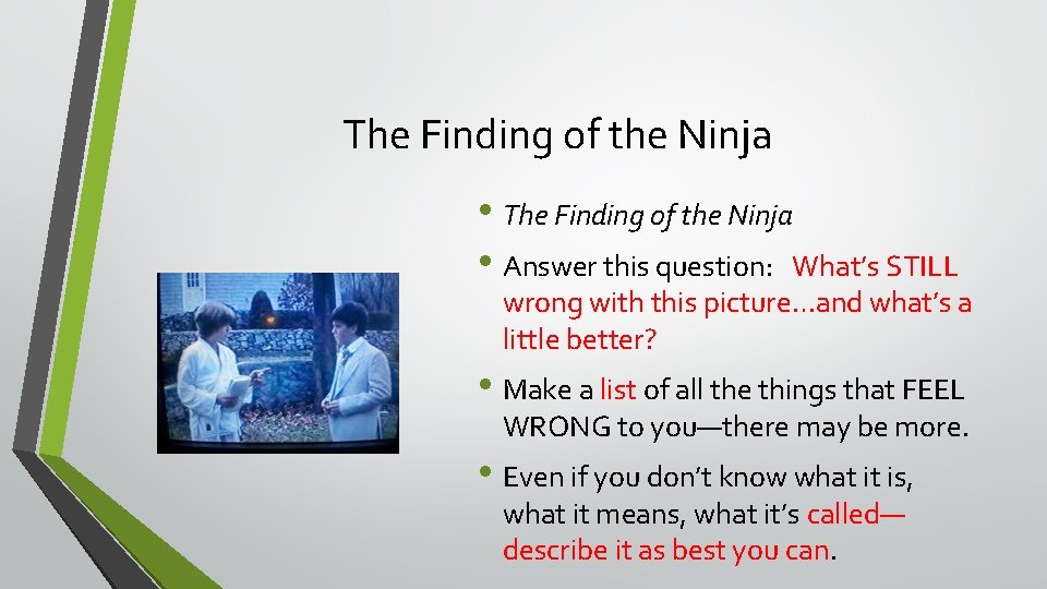 The Finding of the Ninja • The Finding of the Ninja • Answer this