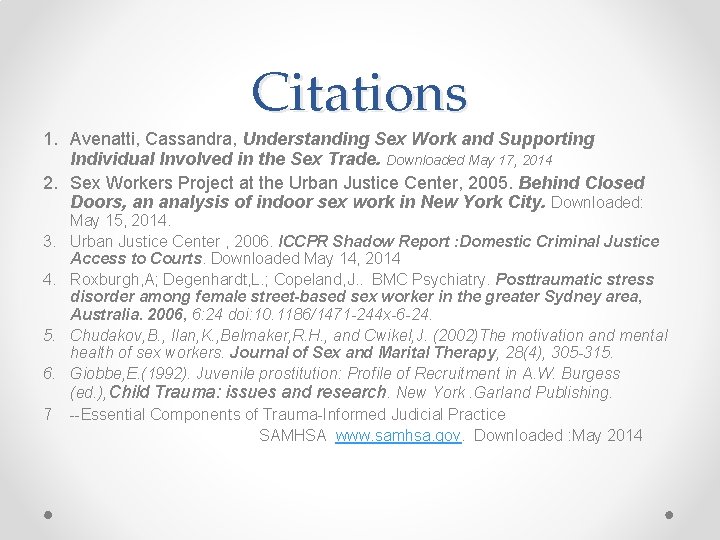 Citations 1. Avenatti, Cassandra, Understanding Sex Work and Supporting Individual Involved in the Sex