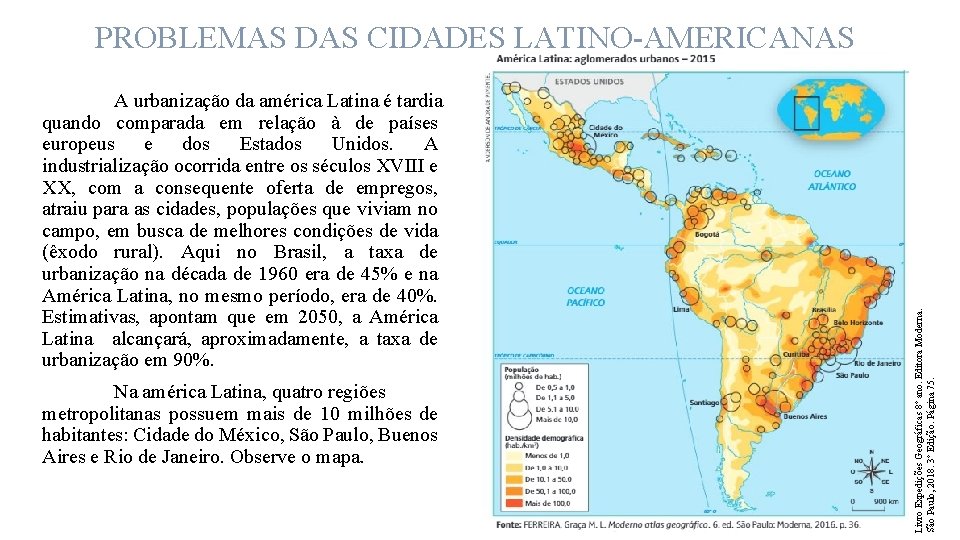 A urbanização da américa Latina é tardia quando comparada em relação à de países