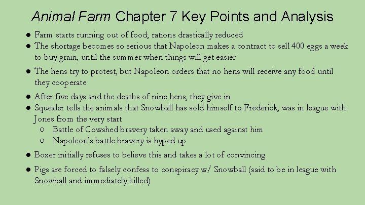 Animal Farm Chapter 7 Key Points and Analysis ● Farm starts running out of