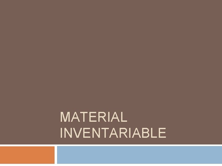 MATERIAL INVENTARIABLE 