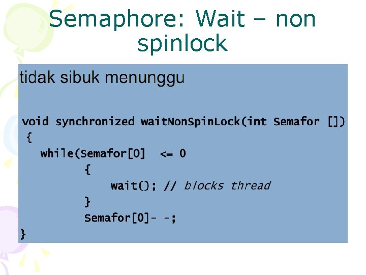 Semaphore: Wait – non spinlock 