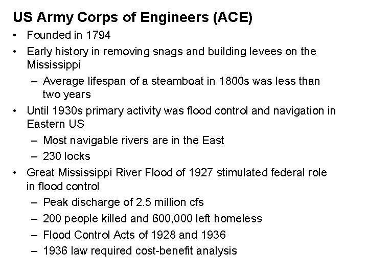 US Army Corps of Engineers (ACE) • Founded in 1794 • Early history in