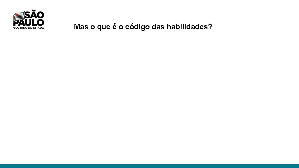 Mas o que é o código das habilidades? 