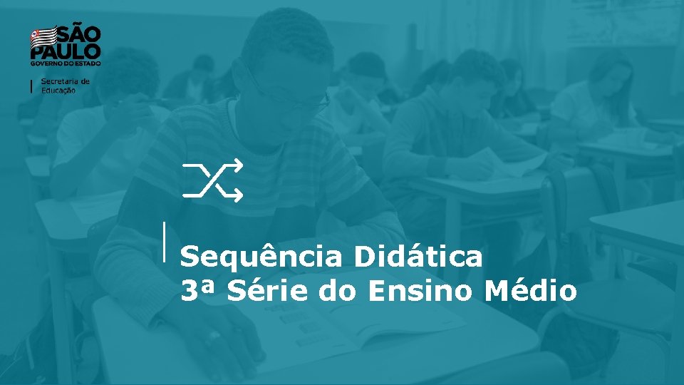 Sequência Didática 3ª Série do Ensino Médio 