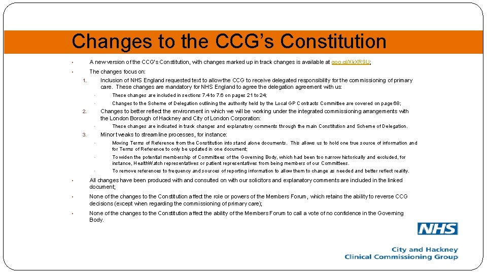 Changes to the CCG’s Constitution • A new version of the CCG’s Constitution, with