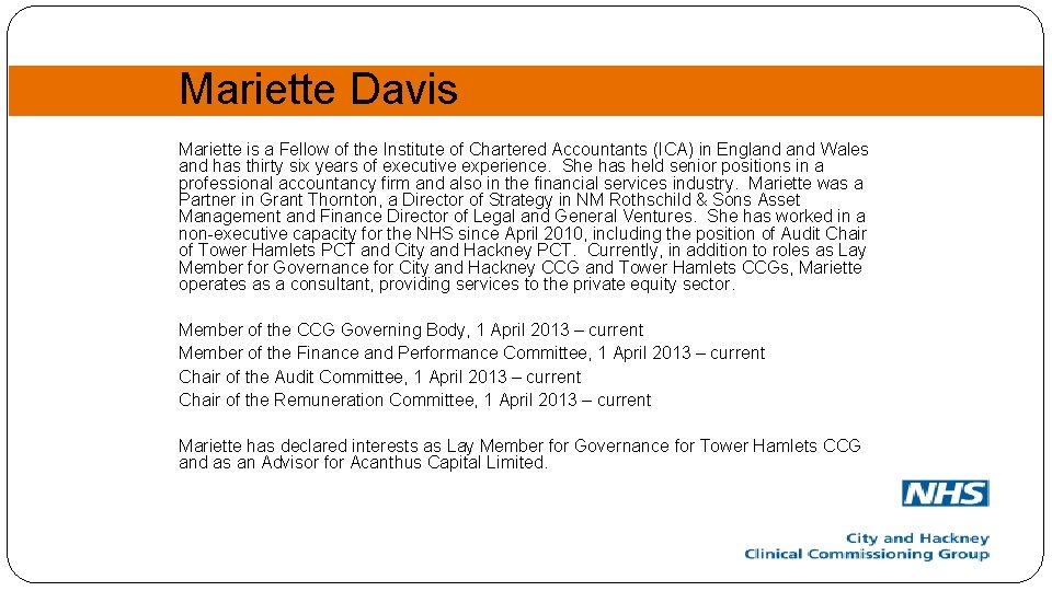 Mariette Davis Mariette is a Fellow of the Institute of Chartered Accountants (ICA) in