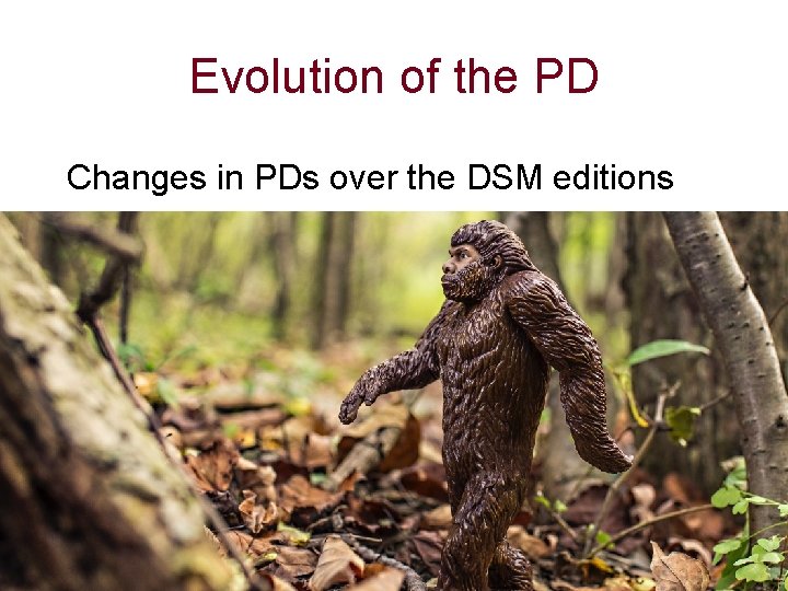 Evolution of the PD Changes in PDs over the DSM editions 