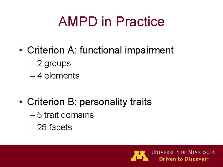 AMPD in Practice • Criterion A: functional impairment – 2 groups – 4 elements
