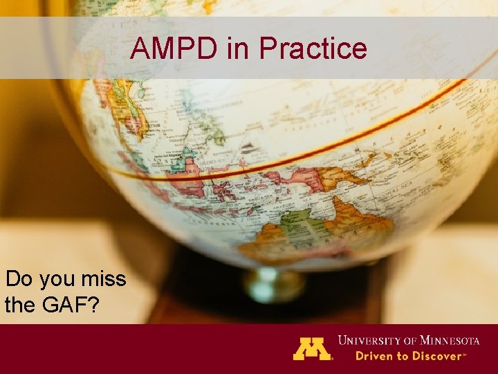 AMPD in Practice Do you miss the GAF? 