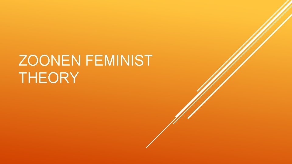 ZOONEN FEMINIST THEORY 