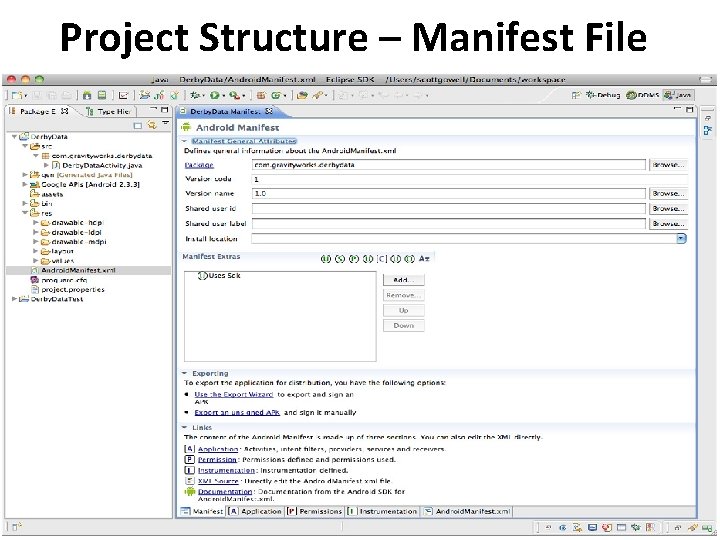 Project Structure – Manifest File 