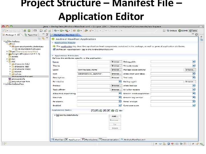 Project Structure – Manifest File – Application Editor 