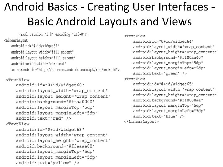 Android Basics - Creating User Interfaces Basic Android Layouts and Views 