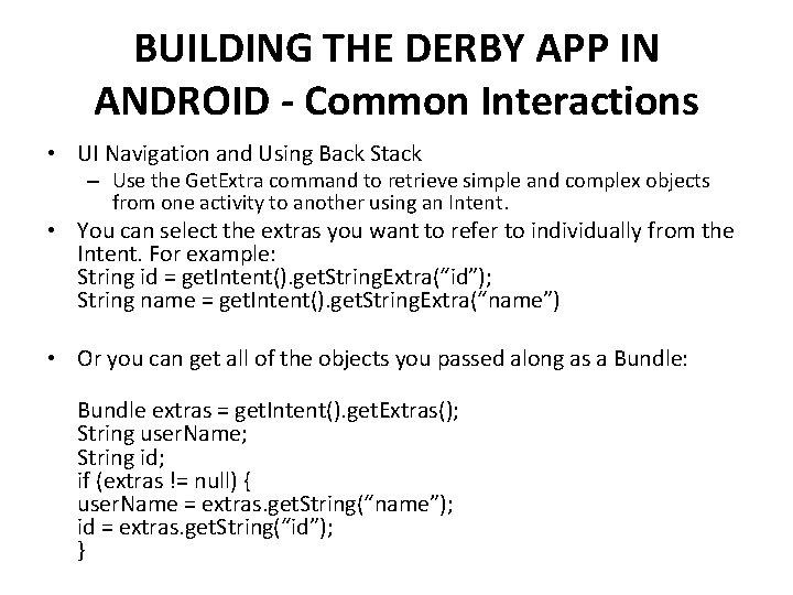 BUILDING THE DERBY APP IN ANDROID - Common Interactions • UI Navigation and Using