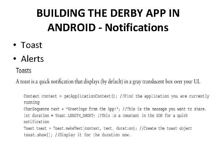 BUILDING THE DERBY APP IN ANDROID - Notifications • Toast • Alerts 