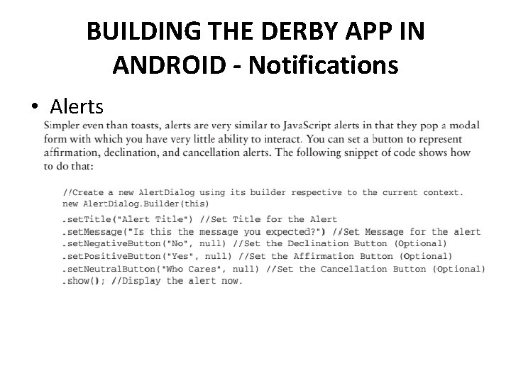 BUILDING THE DERBY APP IN ANDROID - Notifications • Alerts 