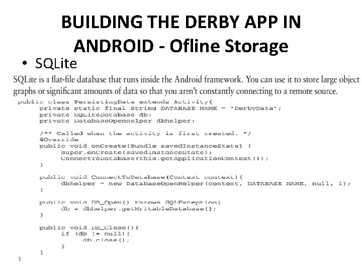 BUILDING THE DERBY APP IN ANDROID - Ofline Storage • SQLite 