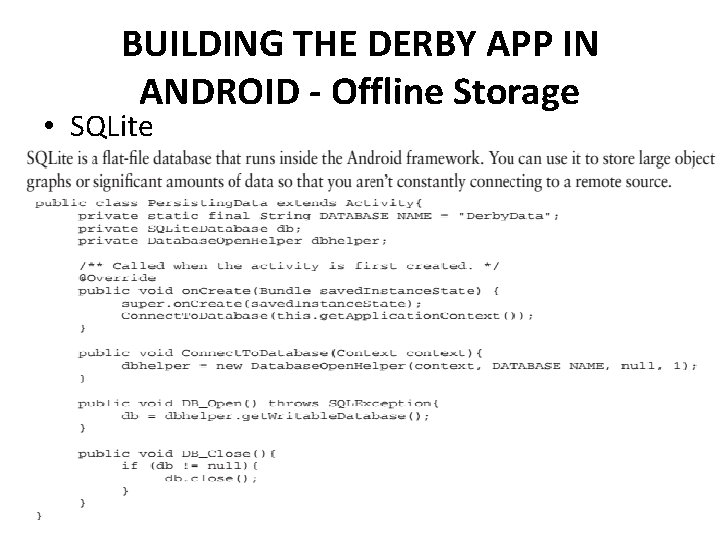 BUILDING THE DERBY APP IN ANDROID - Offline Storage • SQLite 