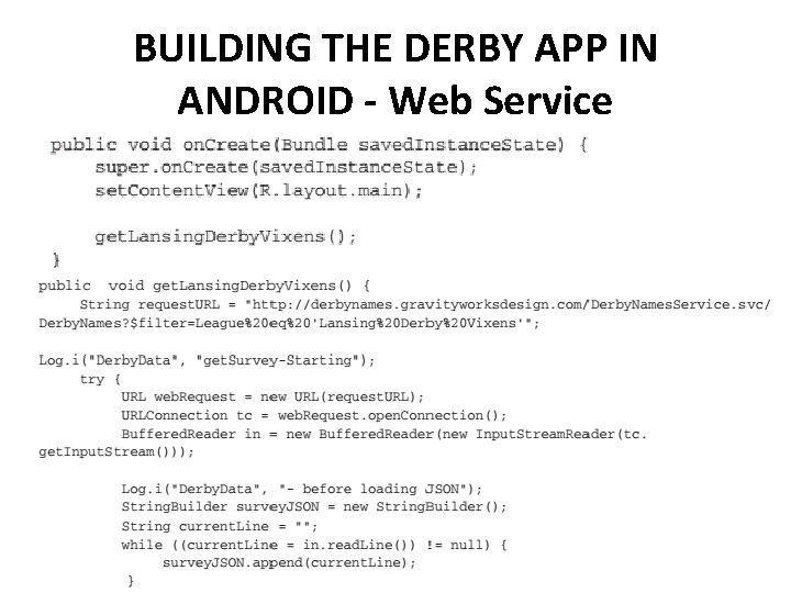 BUILDING THE DERBY APP IN ANDROID - Web Service 