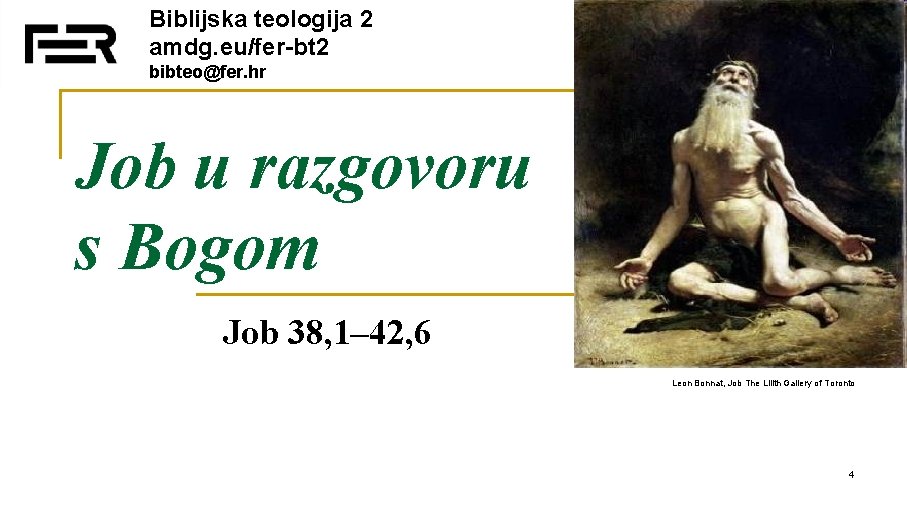 Biblijska teologija 2 amdg. eu/fer-bt 2 bibteo@fer. hr Job u razgovoru s Bogom Job