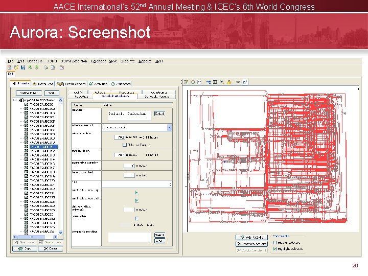 AACE International’s 52 nd Annual Meeting & ICEC’s 6 th World Congress Aurora: Screenshot