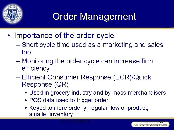 Order Management • Importance of the order cycle – Short cycle time used as