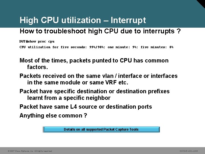 High CPU utilization – Interrupt How to troubleshoot high CPU due to interrupts ?