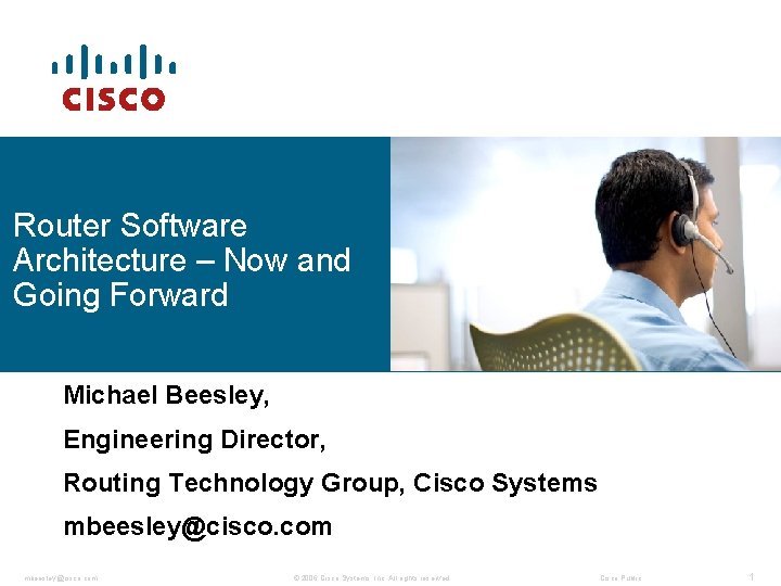 Router Software Architecture Now And Going Forward Michael Router Software Architecture Now And Going Forward Michael