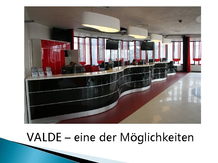 VALDE – eine der Möglichkeiten 