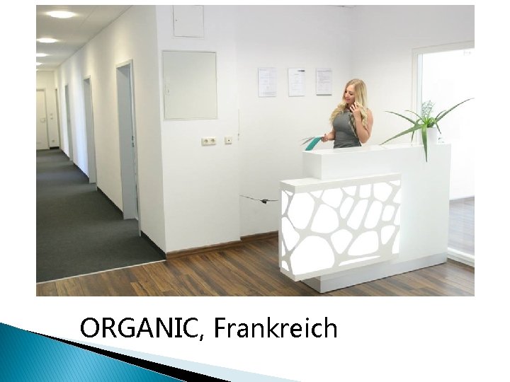 ORGANIC, Frankreich 