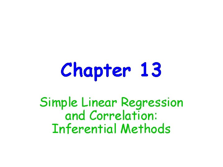 Chapter 13 Simple Linear Regression and Correlation: Inferential Methods 