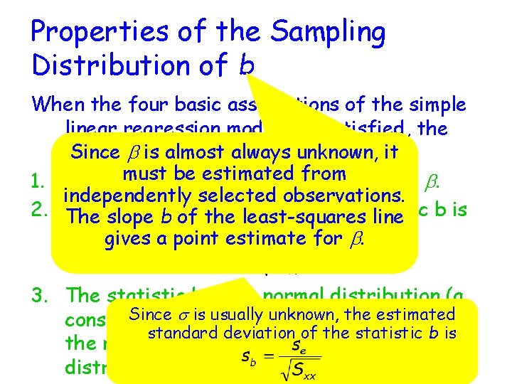 Properties of the Sampling Distribution of b When the four basic assumptions of the