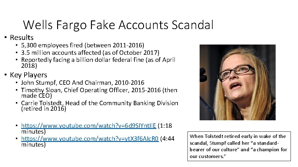 Wells Fargo Fake Accounts Scandal • Results • 5, 300 employees fired (between 2011‐