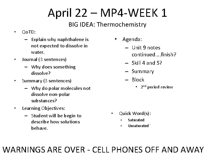 April 22 – MP 4 -WEEK 1 BIG IDEA: Thermochemistry • • Qo. TD: