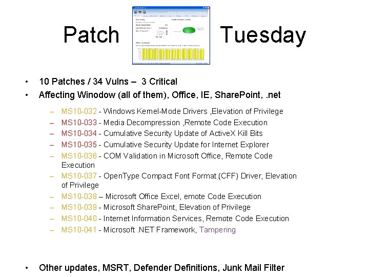 Patch • • 10 Patches / 34 Vulns – 3 Critical Affecting Winodow (all