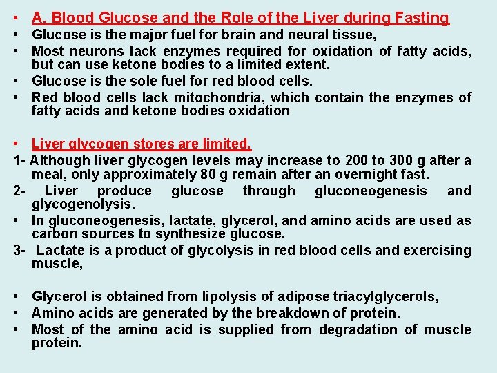  • A. Blood Glucose and the Role of the Liver during Fasting •