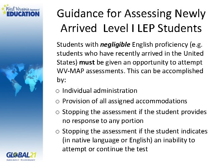 Guidance for Assessing Newly Arrived Level I LEP Students with negligible English proficiency (e.