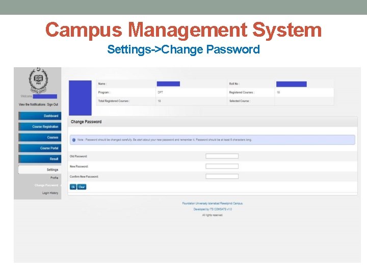 Campus Management System Settings->Change Password 