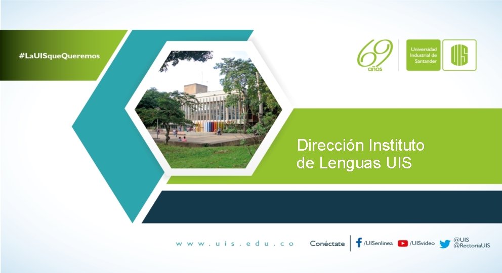 Dirección Instituto de Lenguas UIS 