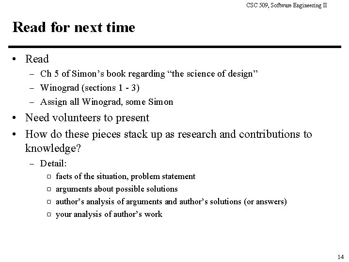 CSC 509, Software Engineering II Read for next time • Read – Ch 5