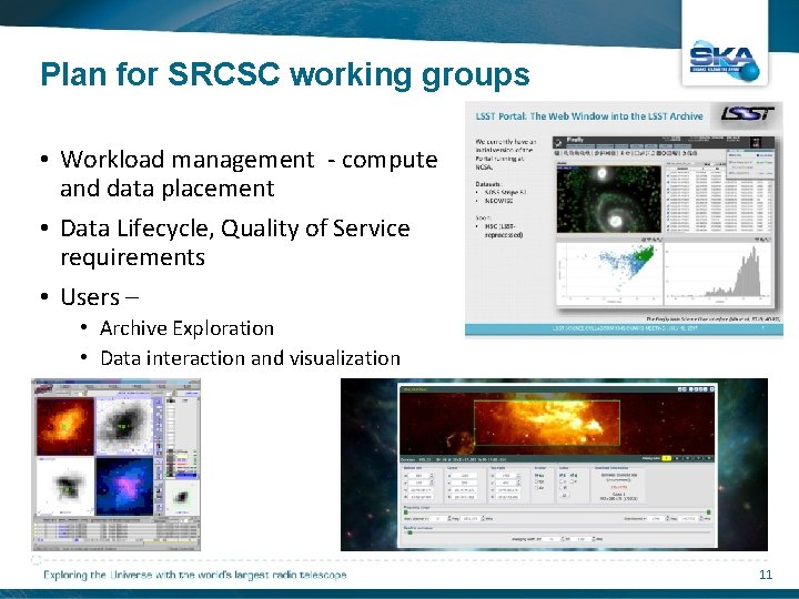 Plan for SRCSC working groups • Workload management ‐ compute and data placement •