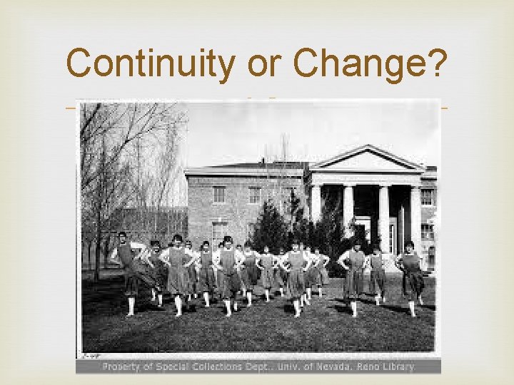 Continuity or Change? 