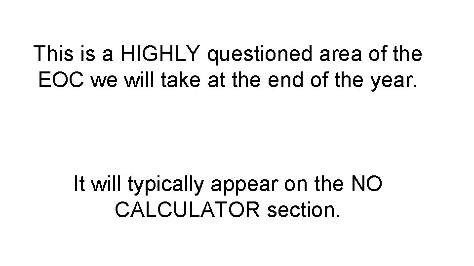 This is a HIGHLY questioned area of the EOC we will take at the